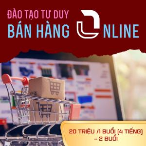 Đào Tạo Tư Duy Bán Hàng Online