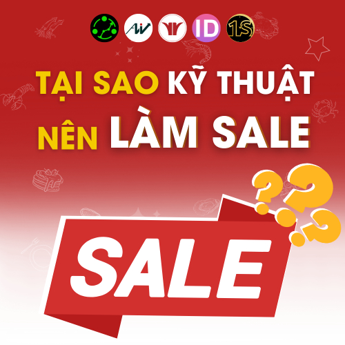 Tại Sao Kỹ Thuật Nên Làm Sale  