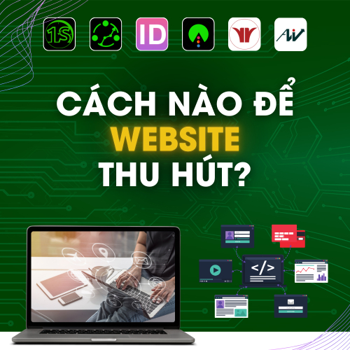 Làm Thế Nào Để Website Thu Hút Khách Hàng?